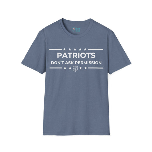 Patriots Don’t Ask Permission Iron Belle Defense Tee