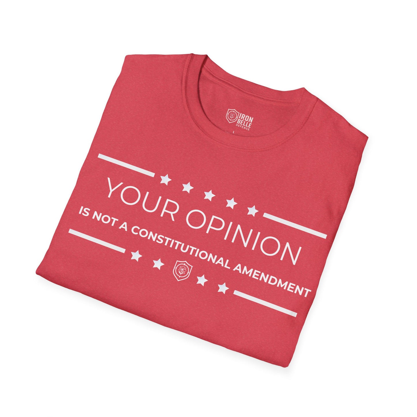 Your Opinion is Not a Constitutional Amendment Unisex Softstyle T-Shirt