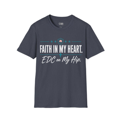 Faith in My Heart EDC on My Hip Tee