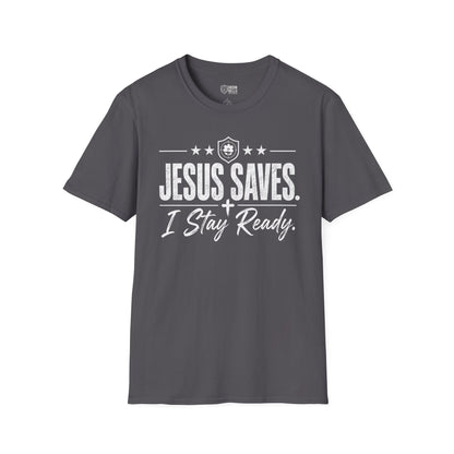 Jesus Saves I Stay Ready Tee