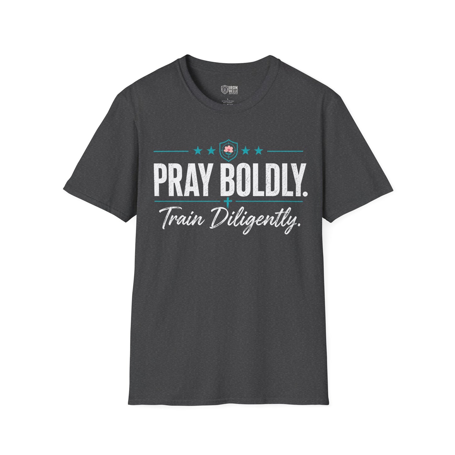 Pray Boldly Train Diligently Tee