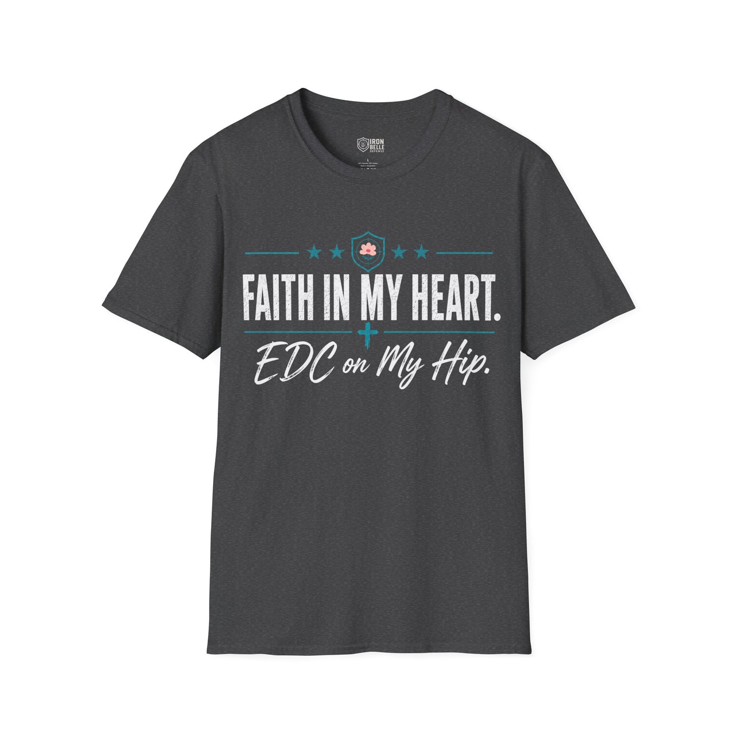 Faith in My Heart EDC on My Hip Tee