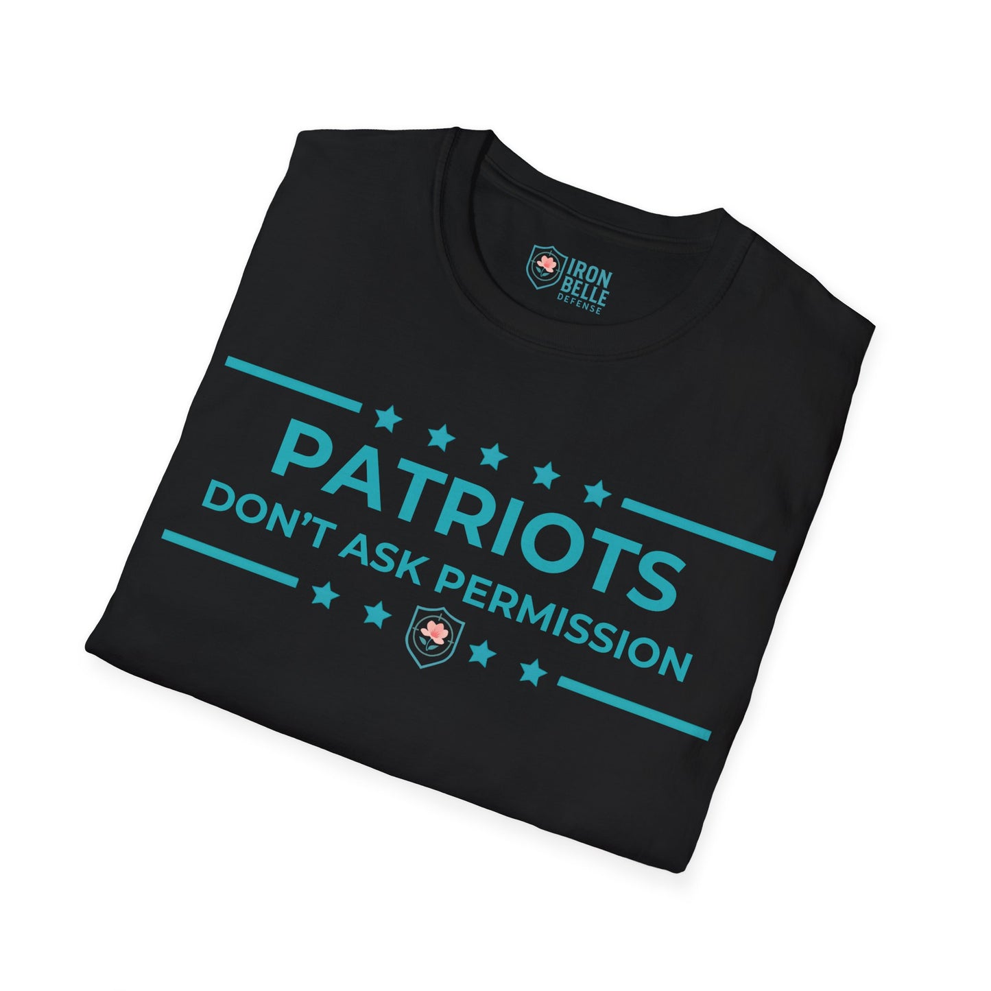 Patriots Don’t Ask Permission Iron Belle Defense Tee