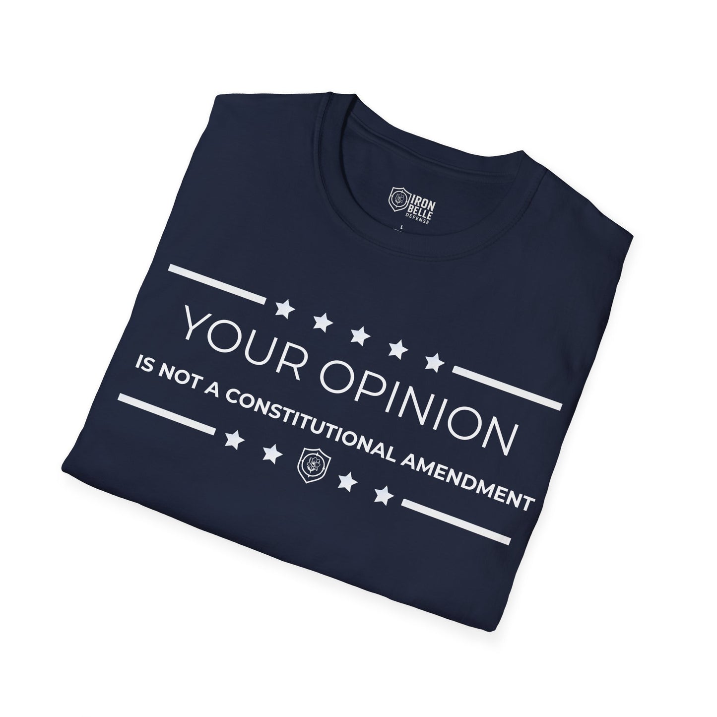 Your Opinion is Not a Constitutional Amendment Unisex Softstyle T-Shirt