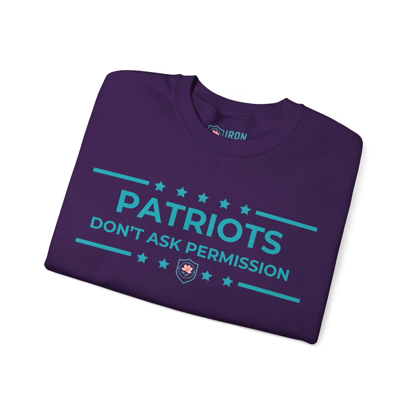 Patriots Don’t Ask Permission Iron Belle Defense Unisex Crewneck Sweatshirt