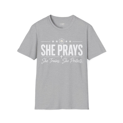 She Prays She Trains She Protects Tee