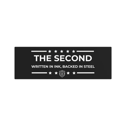 Metal Art Sign - "The Second: Written in Ink, Backed in Steel”
