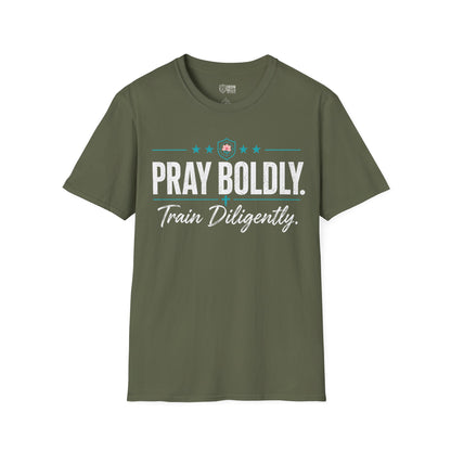 Pray Boldly Train Diligently Tee