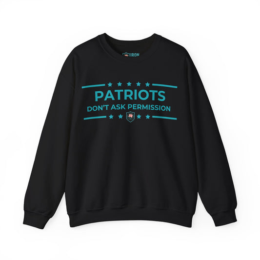 Patriots Don’t Ask Permission Iron Belle Defense Unisex Crewneck Sweatshirt