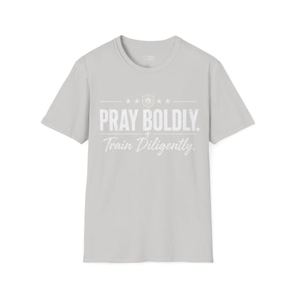 Pray Boldly Train Diligently Tee