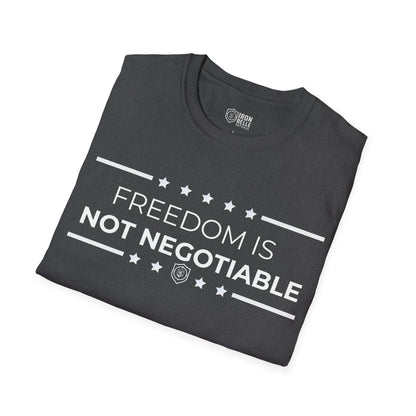 Freedom is Not Negotiable Unisex Softstyle T-Shirt