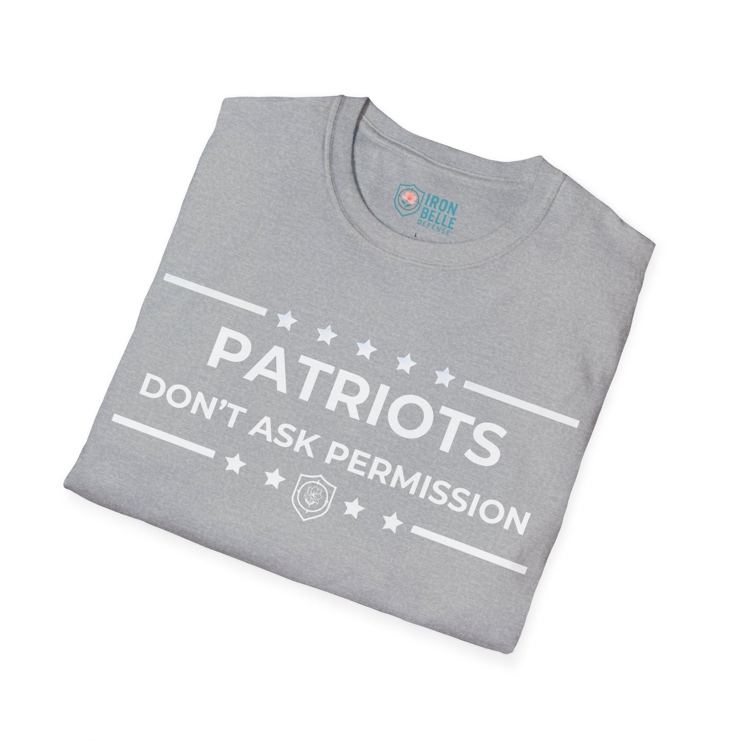 Patriots Don’t Ask Permission Iron Belle Defense Tee