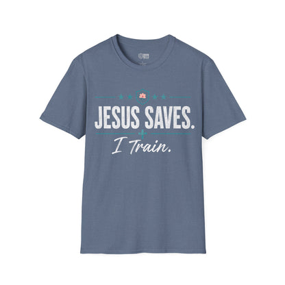 Jesus Saves I Train Tee