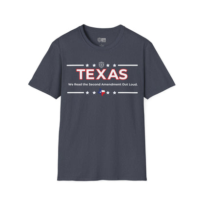 Texas: We Read the Second Amendment Out Loud Unisex Softstyle T-Shirt