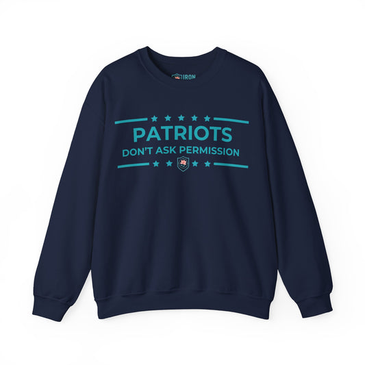 Patriots Don’t Ask Permission Iron Belle Defense Unisex Crewneck Sweatshirt
