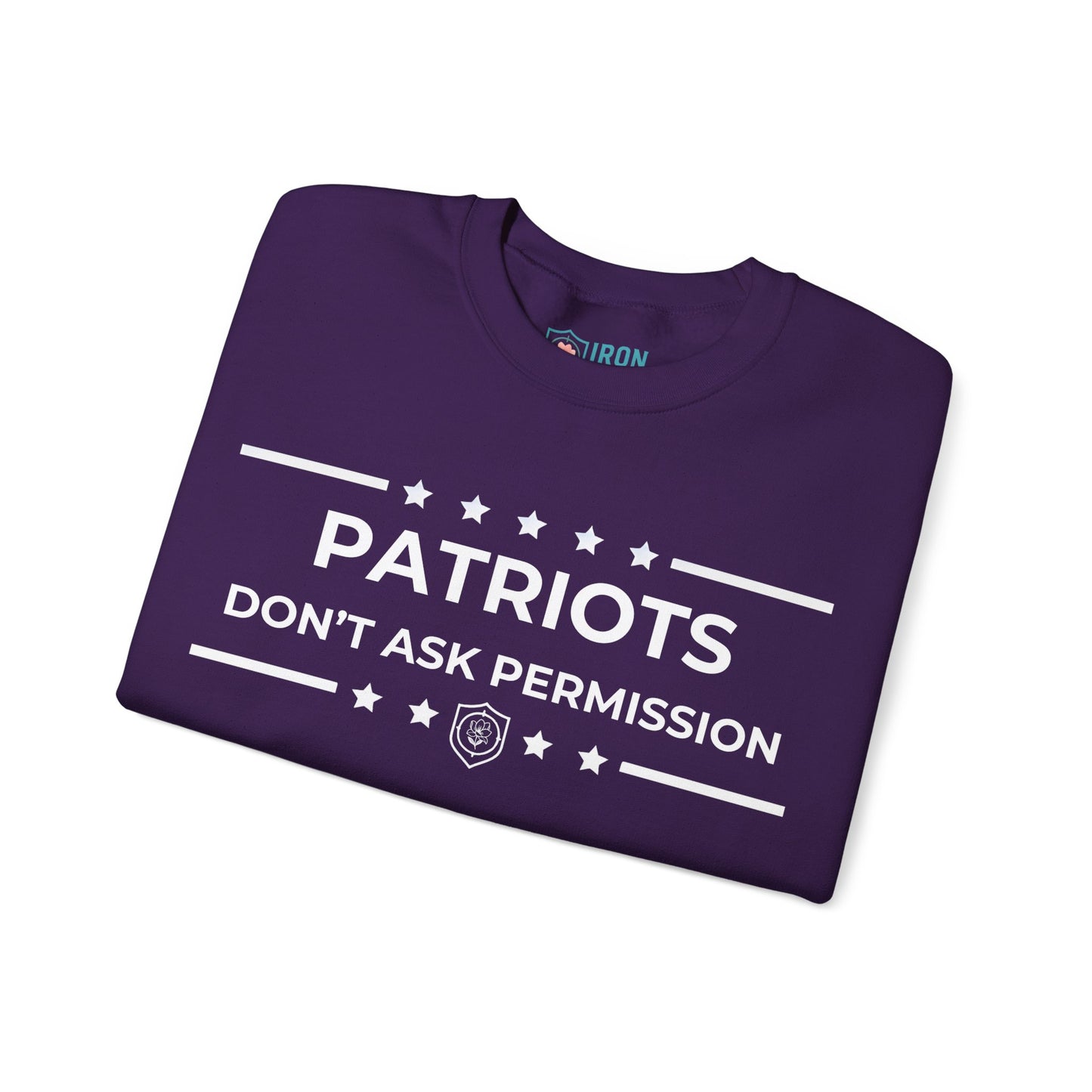 Patriots Don’t Ask Permission Iron Belle Defense Unisex Crewneck Sweatshirt