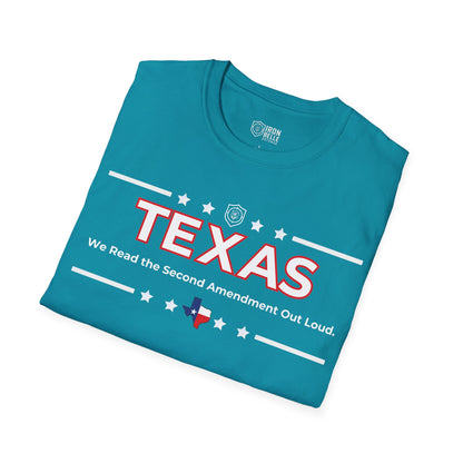 Texas: We Read the Second Amendment Out Loud Unisex Softstyle T-Shirt