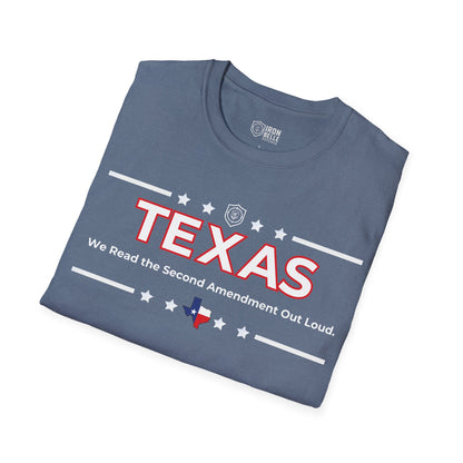 Texas: We Read the Second Amendment Out Loud Unisex Softstyle T-Shirt