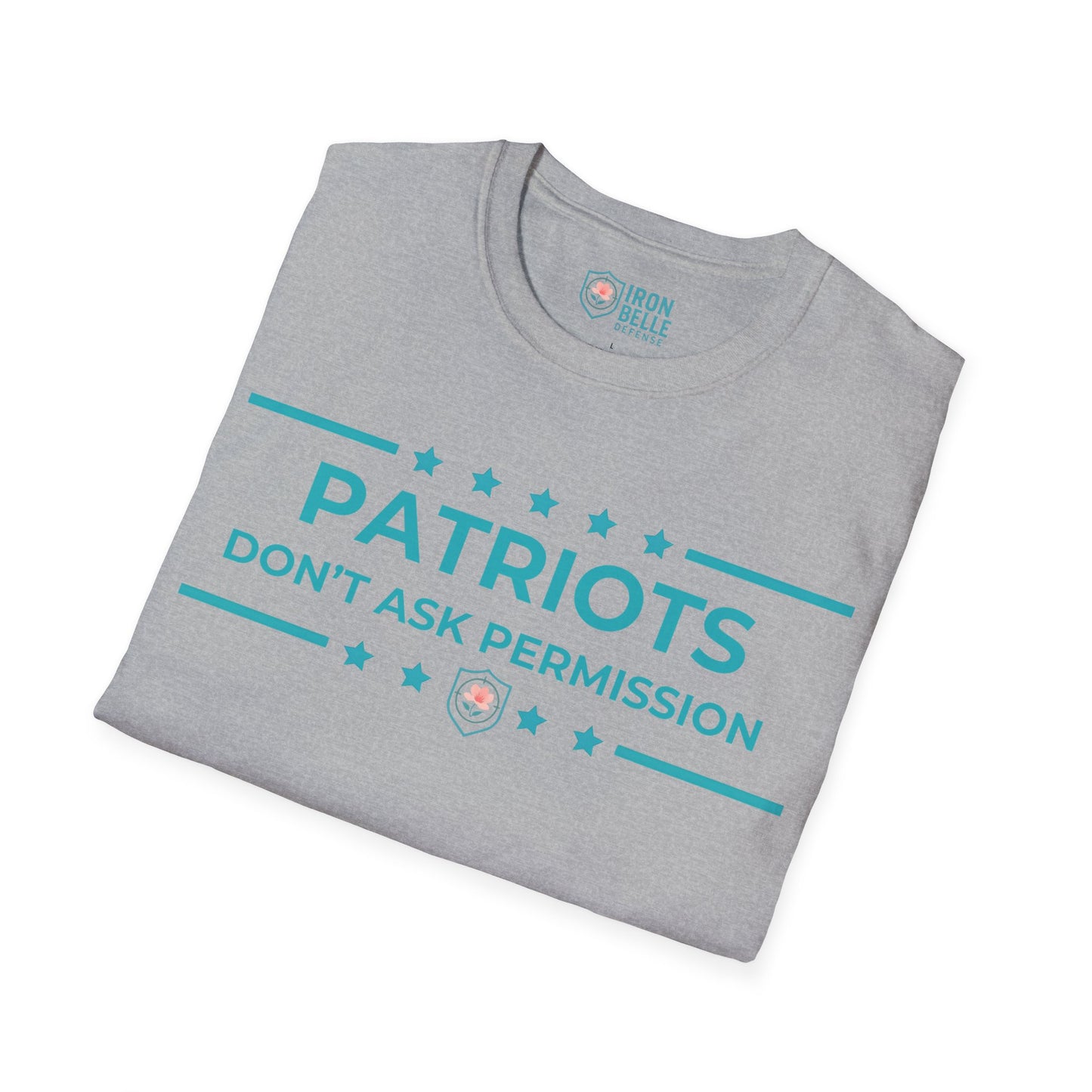Patriots Don’t Ask Permission Iron Belle Defense Tee