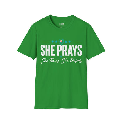 She Prays She Trains She Protects Tee