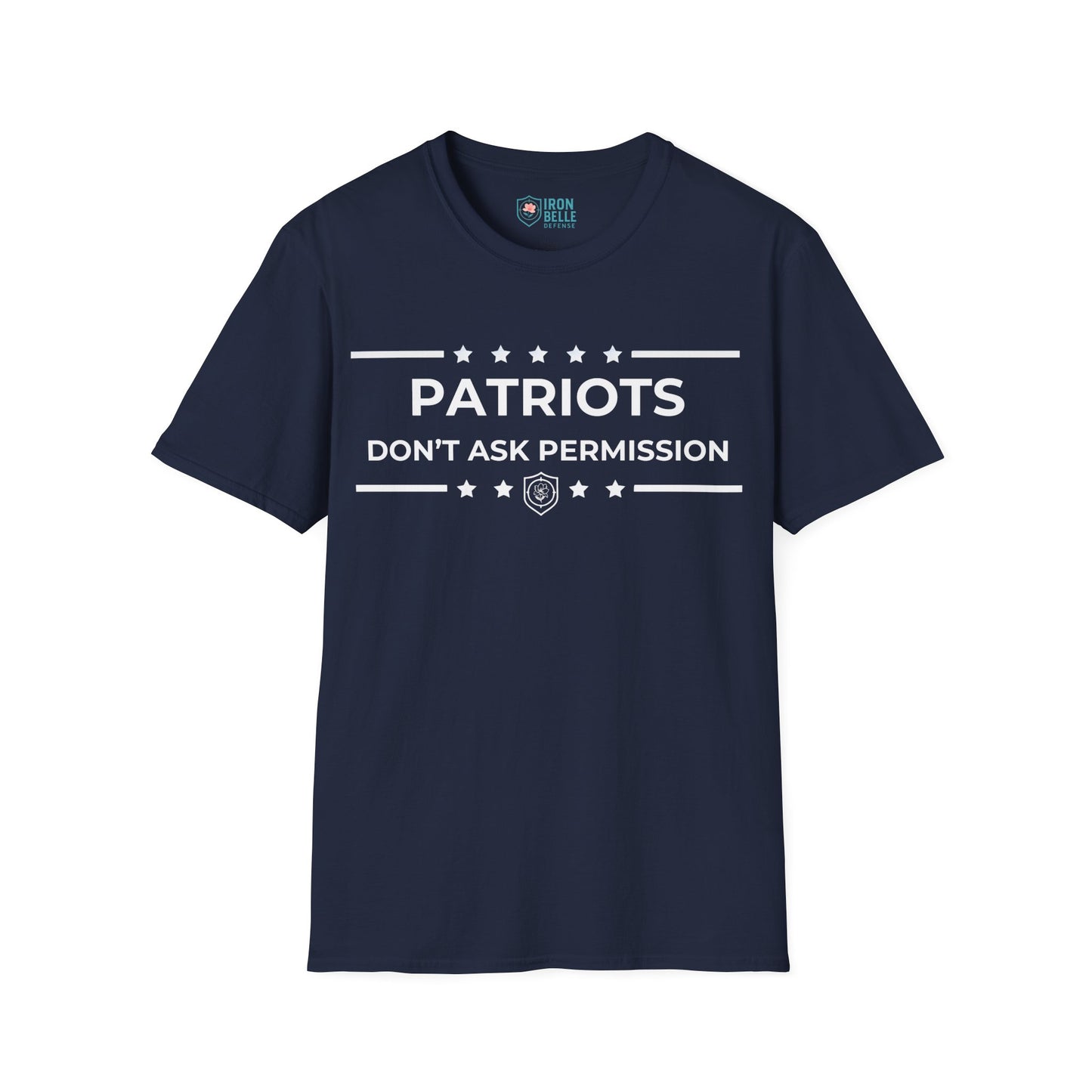Patriots Don’t Ask Permission Iron Belle Defense Tee