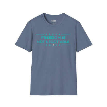 Freedom is Not Negotiable Unisex Softstyle T-Shirt