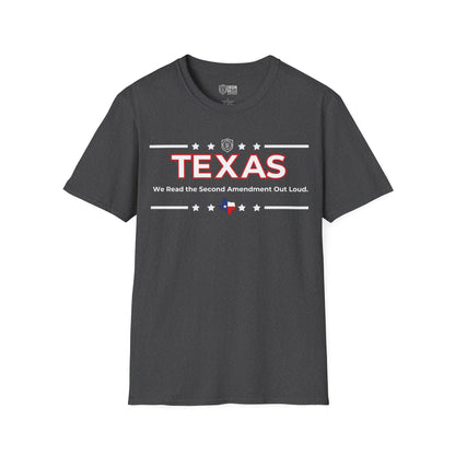 Texas: We Read the Second Amendment Out Loud Unisex Softstyle T-Shirt
