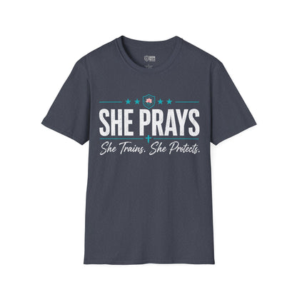 She Prays She Trains She Protects Tee