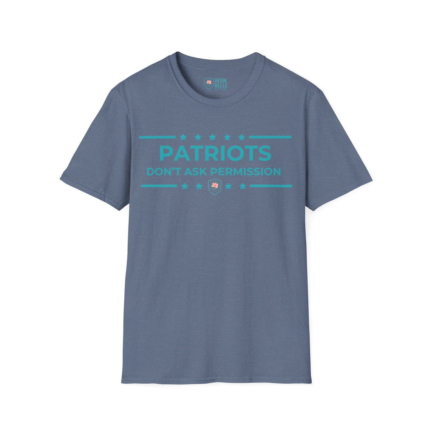 Patriots Don’t Ask Permission Iron Belle Defense Tee