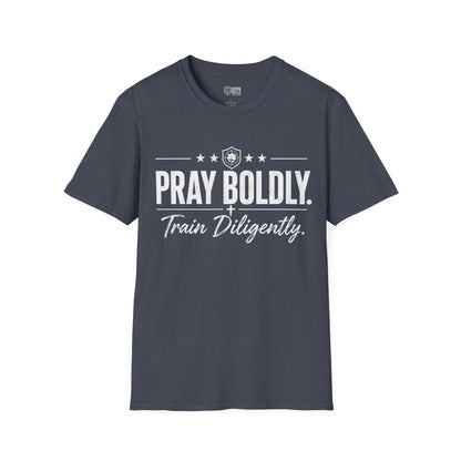Pray Boldly Train Diligently Tee