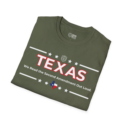 Texas: We Read the Second Amendment Out Loud Unisex Softstyle T-Shirt