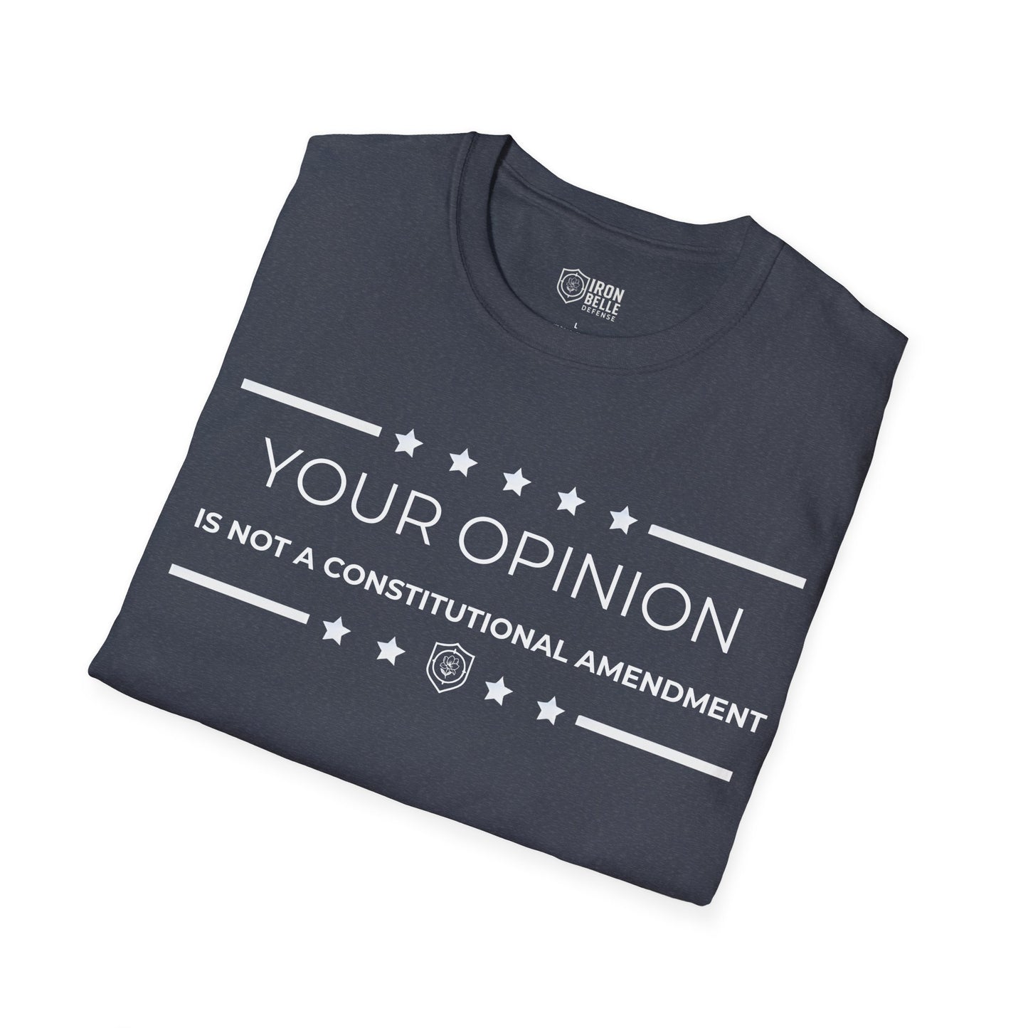 Your Opinion is Not a Constitutional Amendment Unisex Softstyle T-Shirt