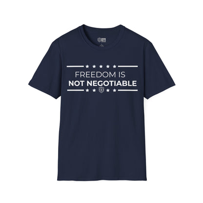 Freedom is Not Negotiable Unisex Softstyle T-Shirt
