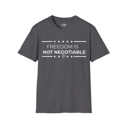 Freedom is Not Negotiable Unisex Softstyle T-Shirt