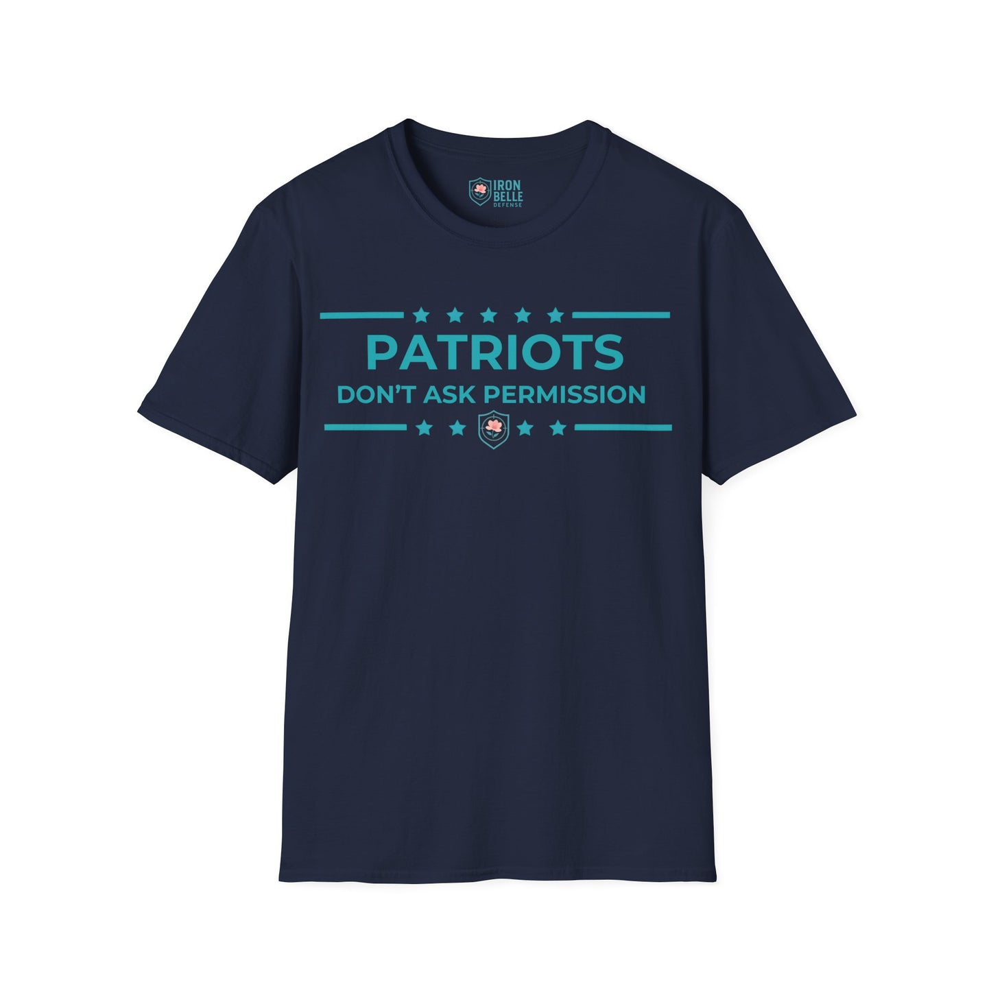 Patriots Don’t Ask Permission Iron Belle Defense Tee
