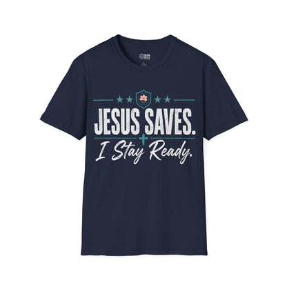 Jesus Saves I Stay Ready Tee