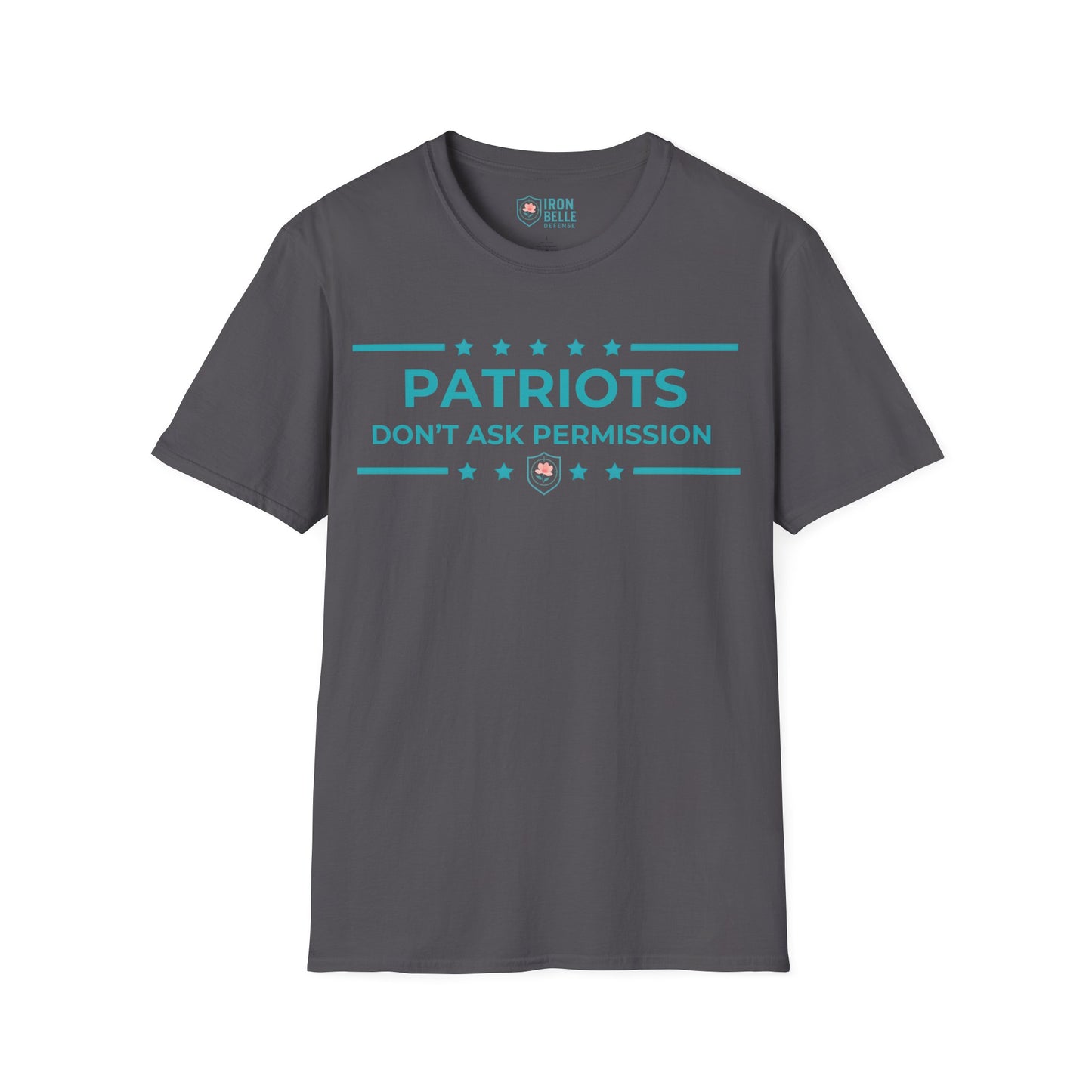 Patriots Don’t Ask Permission Iron Belle Defense Tee