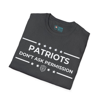 Patriots Don’t Ask Permission Iron Belle Defense Tee