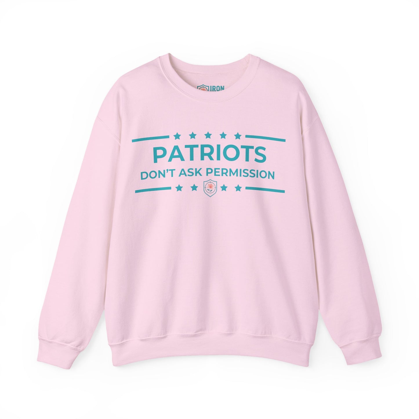 Patriots Don’t Ask Permission Iron Belle Defense Unisex Crewneck Sweatshirt