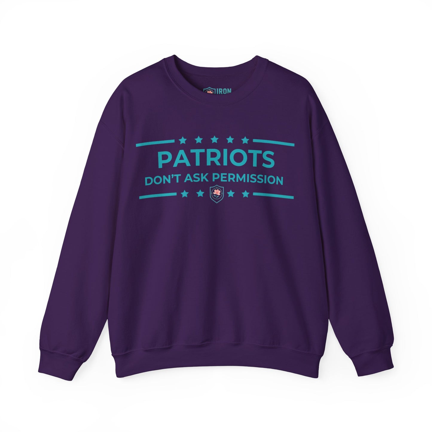 Patriots Don’t Ask Permission Iron Belle Defense Unisex Crewneck Sweatshirt