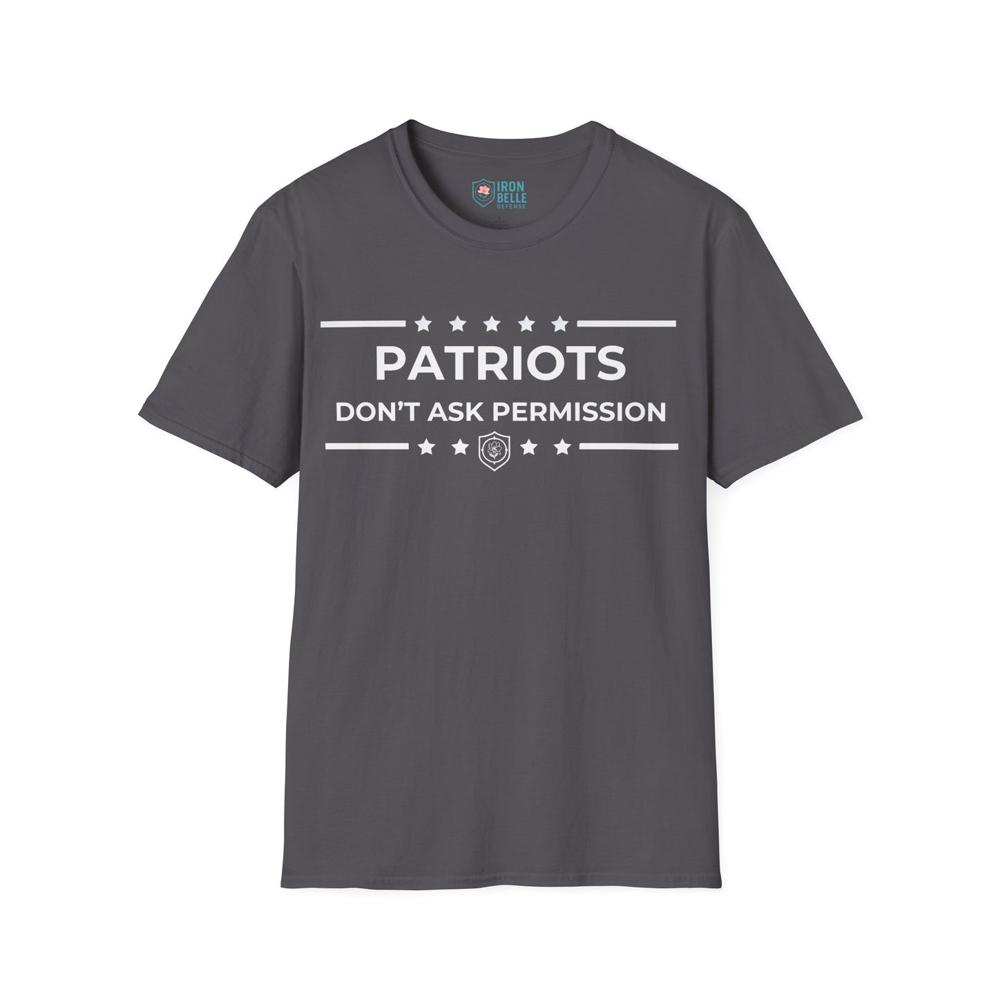 Patriots Don’t Ask Permission Iron Belle Defense Tee