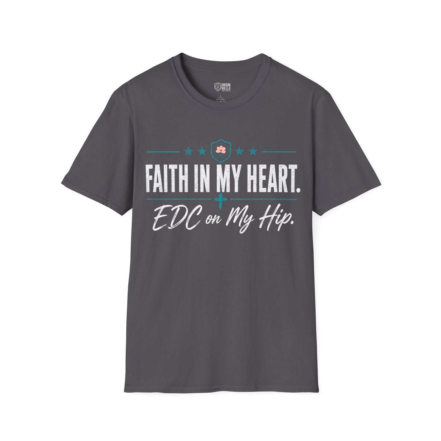 Faith in My Heart EDC on My Hip Tee