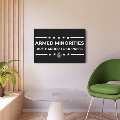 Metal Art Sign - "Armed Minorities Are Harder To Oppress"