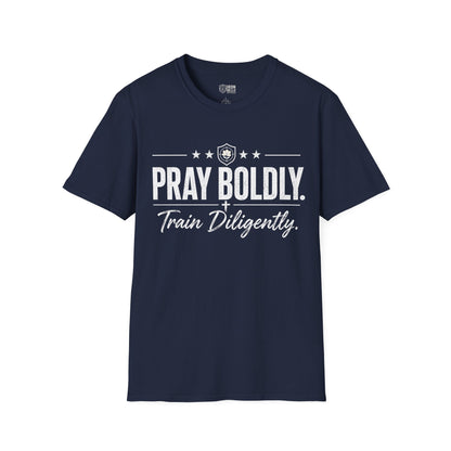 Pray Boldly Train Diligently Tee