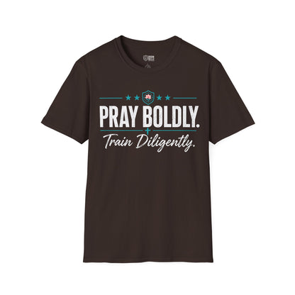 Pray Boldly Train Diligently Tee