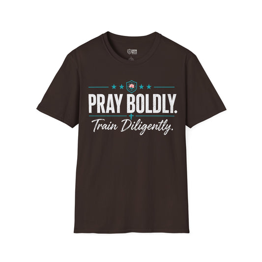 Pray Boldly Train Diligently Tee