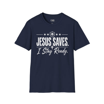 Jesus Saves I Stay Ready Tee