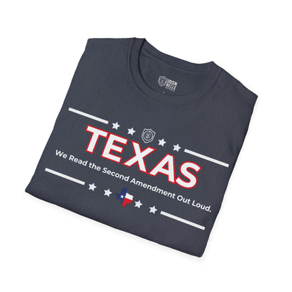 Texas: We Read the Second Amendment Out Loud Unisex Softstyle T-Shirt